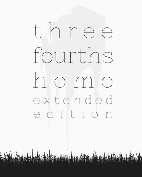 Three Fourths Home: Extended Ed.